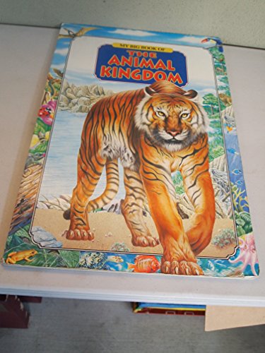 Stock image for My Big Book of the Animal Kingdom, Giant Size for sale by Byrd Books