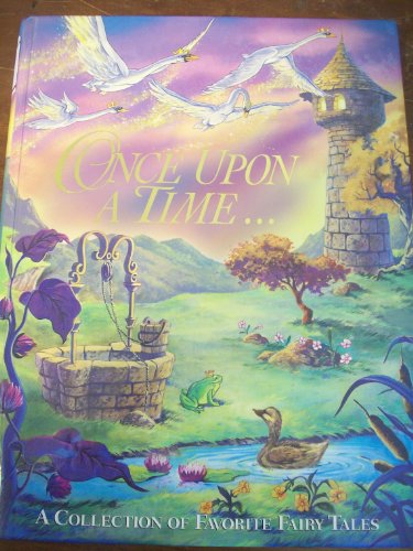 Beispielbild fr ONCE UPON A TIME: A COLLECTION OF FAVORITE FAIRY TALES (FAIRY TALES, VOLUME 1) zum Verkauf von HPB-Diamond