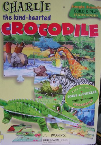 Stock image for Charlie the kind-hearted Crocodile for sale by Alf Books
