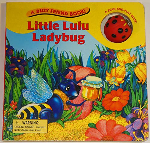 9782764108888: Little Lulu Ladybug (Busy Friend Books)