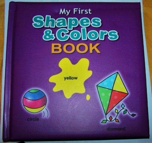 Beispielbild fr My First Shapes and Colors Book zum Verkauf von ThriftBooks-Atlanta