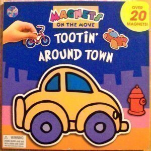 9782764301012: Title: Tootin Around Town Magnets on the Move