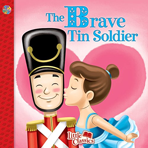 9782764324318: The Brave Tin Soldier Little Classics Phidal Publishing