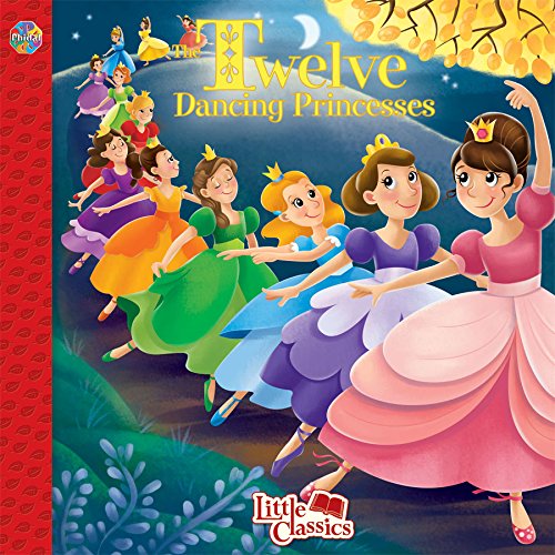 Beispielbild fr Twelve Dancing Princesses Little Classics zum Verkauf von Better World Books
