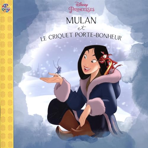 Stock image for Disney Princesses : Mulan et le criquet porte-bonheur for sale by Better World Books