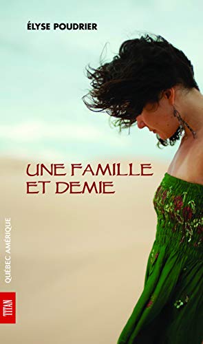 Beispielbild fr Une famille et demie zum Verkauf von Librairie La Canopee. Inc.