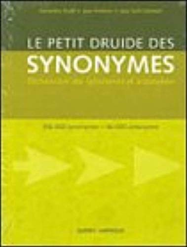 Stock image for Petit Druide des Synonymes : Dictionnaire for sale by Better World Books: West