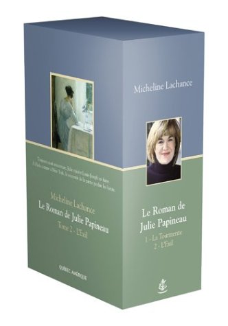 Beispielbild fr Le Roman de Julie Papineau - Tome 1: La Tourente et Tome 2: L'Exil zum Verkauf von Bay Used Books