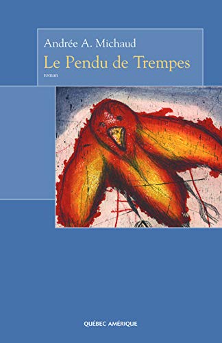 9782764403761: Le Pendu de Trempes (French Edition)