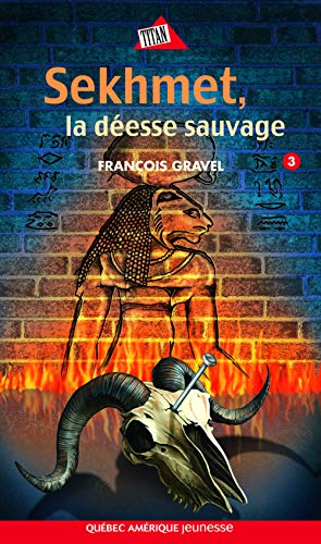 9782764403907: Sekhmet la deesse sauvage