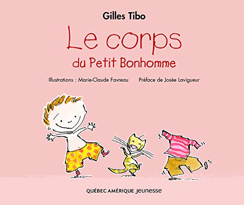9782764404188: Le corps du Petit Bonhomme