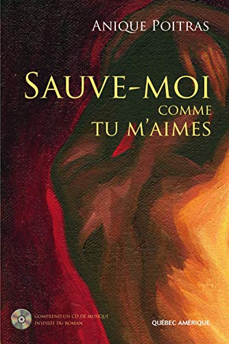 9782764404256: Sauve-moi comme tu m'aimes