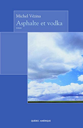 Beispielbild fr Asphalte et Vodka zum Verkauf von Better World Books