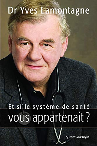 Stock image for Et si le systme de sant vous appartenait ? (French Edition) for sale by Better World Books
