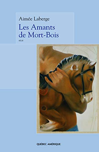 Stock image for Les amants de mort bois for sale by Ammareal