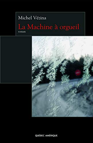Beispielbild fr LA MACHINE A ORGUEIL. zum Verkauf von L'ivre d'histoire