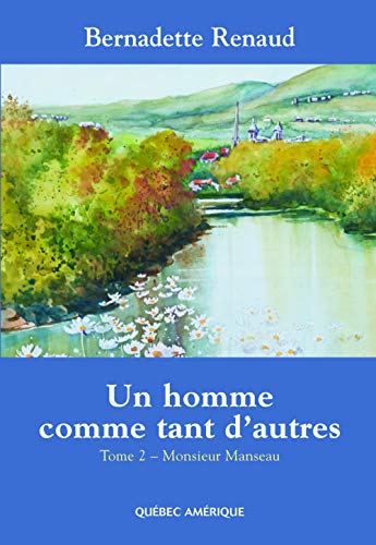 Beispielbild fr un homme comme tant d autres v 02 monsieur manseau zum Verkauf von Chapitre.com : livres et presse ancienne