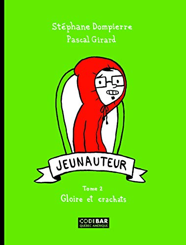 Beispielbild fr Jeunauteur, t. 02 zum Verkauf von Librairie La Canopee. Inc.