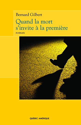 Beispielbild fr Quand la mort s'invite a la premiere zum Verkauf von Irolita Books