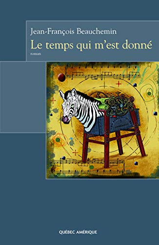 Stock image for LE TEMPS QUI M'EST DONNE for sale by Books Unplugged