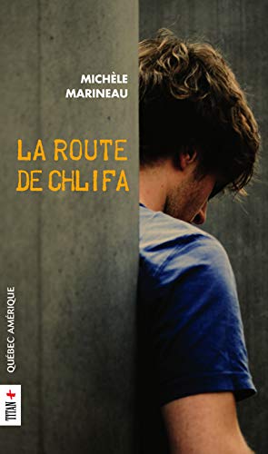 9782764407943: La route de chlifa