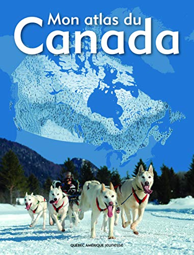 9782764408445: Mon atlas du Canada