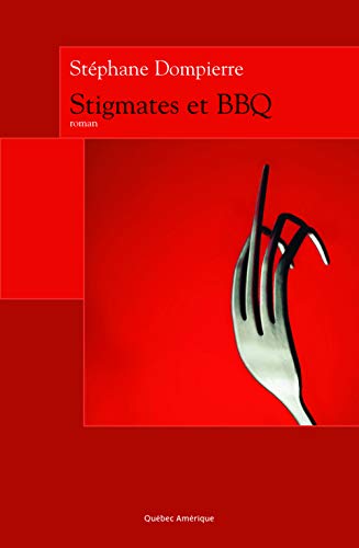 Beispielbild fr Stigmates et BBQ zum Verkauf von Better World Books