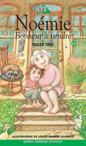 NoÃ©mie 17 - Bonheur Ã: vendre (French Edition) (9782764416051) by Tibo, Gilles