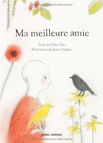 9782764421130: Ma meilleure amie (French Edition)
