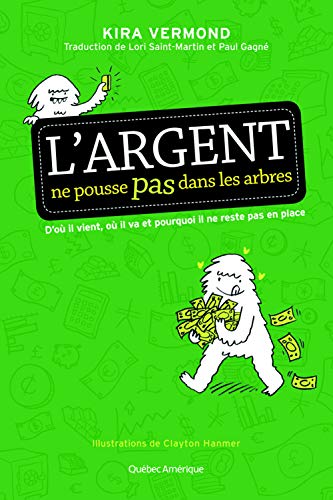 Stock image for Argent ne pousse pas dans les arbres (L') for sale by Librairie La Canopee. Inc.