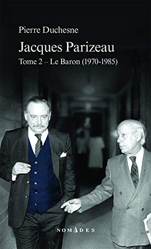 9782764430347: Jacques parizeau v 02 le baron 1970-1985