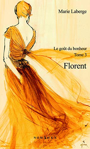 Beispielbild fr GO T DU BONHEUR (LE) T.03 : FLORENT zum Verkauf von Better World Books: West
