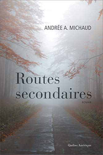 Stock image for Routes secondaires for sale by Better World Books