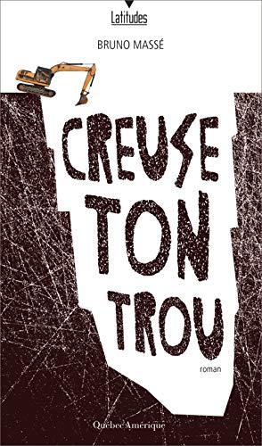 Stock image for Creuse ton trou for sale by Librairie La Canopee. Inc.