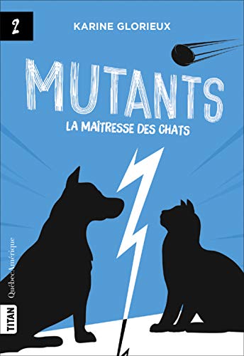 Beispielbild fr Mutants 2 - La matresse des chats zum Verkauf von medimops