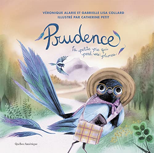 Beispielbild fr Prudence la petite pie qui perd ses plumes (French Edition) zum Verkauf von Lakeside Books