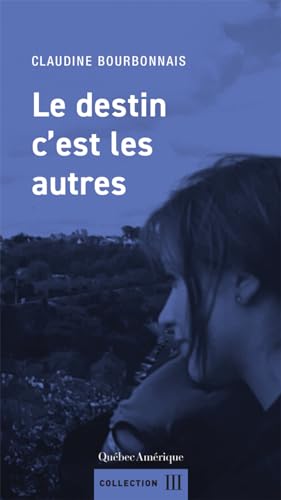 Beispielbild fr Destin c'est les autres (Le) zum Verkauf von Librairie La Canopee. Inc.