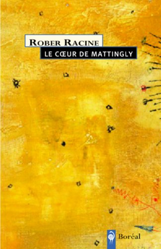 Beispielbild fr Coeur de Mattingly (Le) zum Verkauf von Librairie La Canopee. Inc.