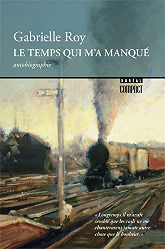 9782764600214: Le Temps qu'il m'a manqu