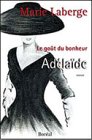 Imagen de archivo de Ade lai de: Roman (Le gou^t du bonheur) (French Edition) a la venta por HPB Inc.