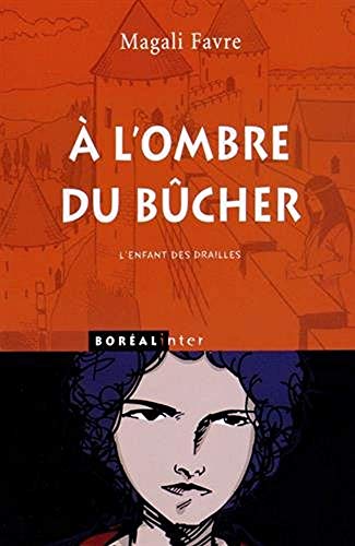 Stock image for A l'ombre du bcher for sale by Librairie La Canopee. Inc.