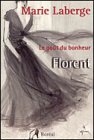 Stock image for Le Gout Du Bonheur Floerent for sale by Zoom Books Company