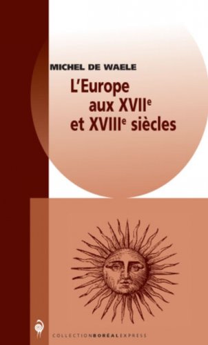 9782764601549: L'Europe aux XVIIme et XVIIIme sicles