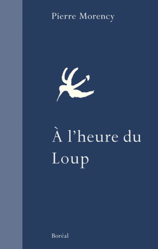 Stock image for A L'heure Du Loup for sale by Montreal Books