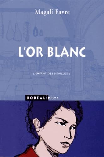 Stock image for Or blanc (L') for sale by Librairie La Canopee. Inc.