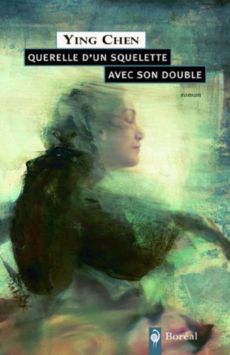 9782764602386: Querelle D'Un Squelette Avec Son Double: Roman