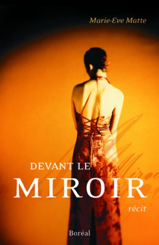 Imagen de archivo de Devant le miroir a la venta por GF Books, Inc.