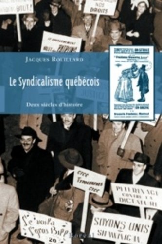 Beispielbild fr Syndicalisme qubcois (Le) [nouvelle dition] zum Verkauf von Librairie La Canopee. Inc.