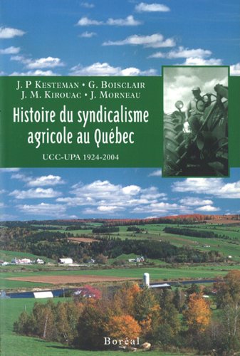 Beispielbild fr Histoire du syndicalisme agricole au Qubec zum Verkauf von Quickhatch Books