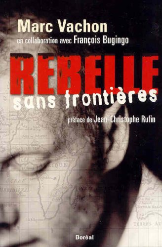 Beispielbild fr Rebelle Sans Frontires zum Verkauf von Better World Books